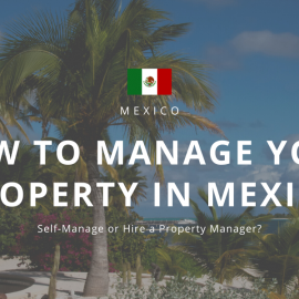 How to manage your property in Mexico